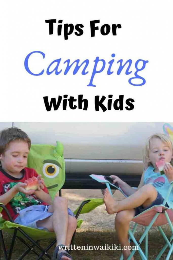 Tips For Camping With Kids - Written in Waikiki