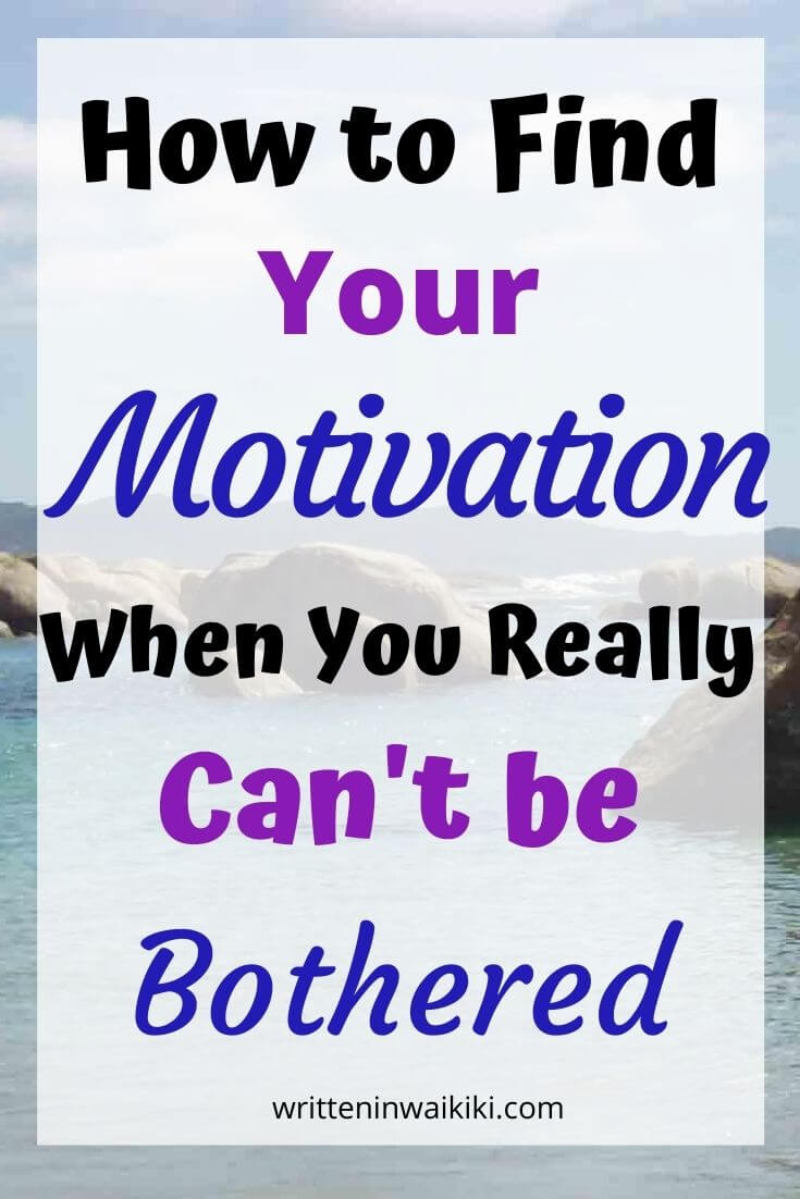 how-to-find-your-motivation-when-you-really-can-t-be-bothered-written